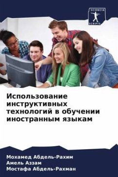 Ispol'zowanie instruktiwnyh tehnologij w obuchenii inostrannym qzykam - Abdel'-Rahim, Mohamed;Azzam, Amel';Abdel'-Rahman, Mostafa