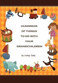 Hundreds of Things to do with your Grandchildren - Cody, Lesley