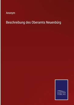 Beschreibung des Oberamts Neuenbürg - Anonym