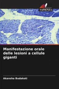 Manifestazione orale delle lesioni a cellule giganti - Budakoti, Akansha