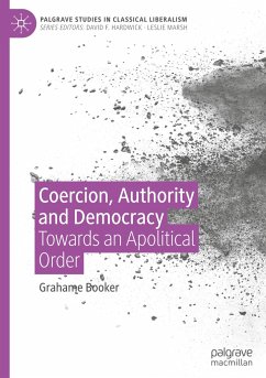 Coercion, Authority and Democracy - Booker, Grahame