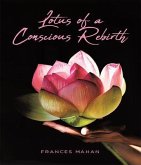 Lotus of a Conscious Rebirth (eBook, ePUB) Lotus of a Conscious Rebirth (eBook, ePUB)