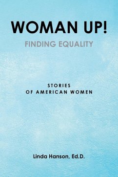 Woman Up! - Hanson Ed. D., Linda