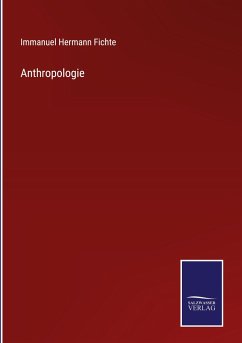 Anthropologie - Fichte, Immanuel Hermann