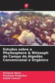 Estudos sobre a Phyllosphere & Rhizosph do Campo do Algodão Convencional e Orgânico