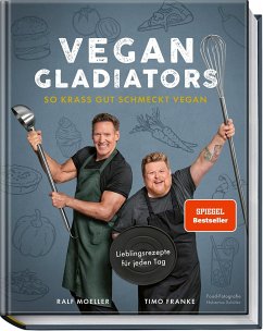 Vegan Gladiators - Moeller, Ralf;Franke, Timo