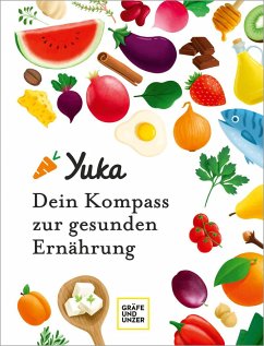 Yuka - Dein Kompass zur gesunden Ernährung - Chapon, Julie;Berthou, Anthony