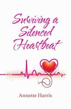 Cover Surviving A Silenced Heartbeat (eBook, ePUB)