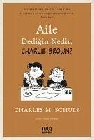 Aile Dedigin Nedir, Charlie Brown - M. Schulz, Charles