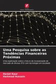 Uma Pesquisa sobre as Tendências Financeiras Próximas