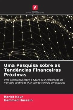 Uma Pesquisa sobre as Tendências Financeiras Próximas - Kaur, Harjot;Hussain, Hammad