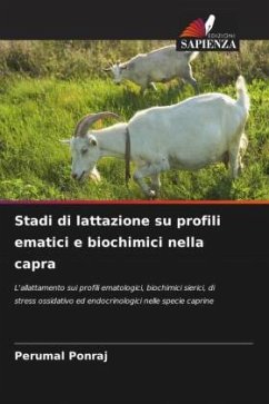 Stadi di lattazione su profili ematici e biochimici nella capra - Ponraj, Perumal