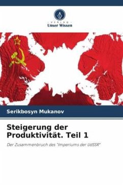 Steigerung der Produktivität. Teil 1 - Mukanov, Serikbosyn