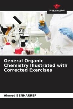 General Organic Chemistry Illustrated with Corrected Exercises - Benharref, Ahmed