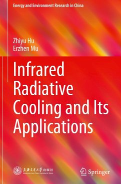 Infrared Radiative Cooling and Its Applications - Hu, Zhiyu;Mu, Erzhen