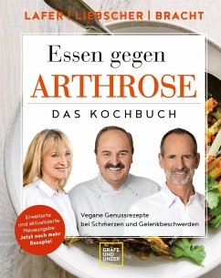 Essen gegen Arthrose - Lafer, Johann;Bracht, Petra;Liebscher-Bracht, Roland