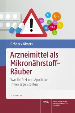 Arzneimittel als Mikronährstoff-Räuber - Gröber, Uwe;Kisters, Klaus