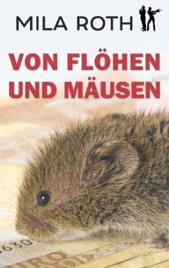 Von Flöhen und Mäusen - Roth, Mila