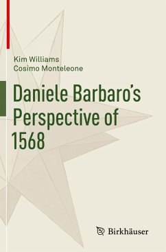 Daniele Barbaro¿s Perspective of 1568 - Williams, Kim;Monteleone, Cosimo