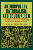 Anthropology, Nationalism and Colonialism (eBook, PDF)