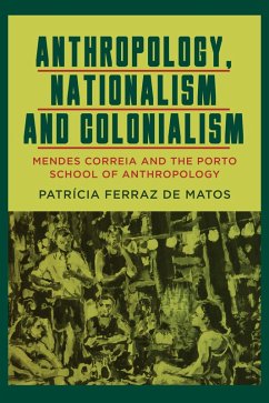 Cover Anthropology, Nationalism and Colonialism (eBook, ePUB)