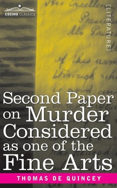 Second Paper On Murder Considered as one of the Fine Arts - De Quincy, Thomas