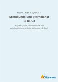 Sternkunde und Sterndienst in Babel