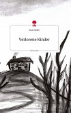 Verlorene Kinder. Life is a Story - story.one