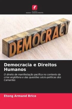 Democracia e Direitos Humanos - Brice, Etong Armand