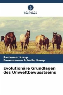 Evolutionäre Grundlagen des Umweltbewusstseins - Kurup, Ravikumar;Achutha Kurup, Parameswara