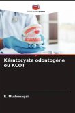 Kératocyste odontogène ou KCOT
