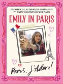 Emily in Paris: Paris, J'Adore! (eBook, ePUB)