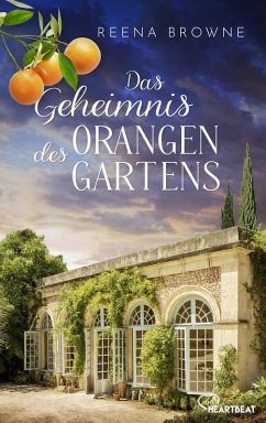 Das Geheimnis des Orangengartens (eBook, ePUB) - Browne, Reena