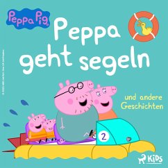Peppa Wutz - Peppa geht segeln und andere Geschichten (MP3-Download) - Astley, Neville; Baker, Mark