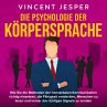 Die Psychologie der Körpersprache: Wie... - Bild 1