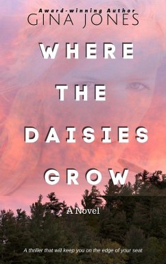 Where The Daisies Grow (eBook, ePUB) - Jones, Gina