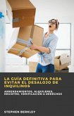 La Guía Definitiva para Evitar el Desalojo de Inquilinos (eBook, ePUB)