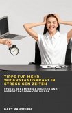 Tipps für mehr Widerstandskraft in stressigen Zeiten (eBook, ePUB)