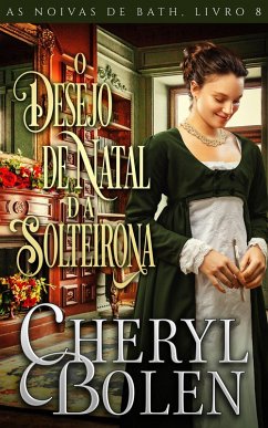 O Desejo de Natal da Solteirona (eBook, ePUB) - Bolen, Cheryl