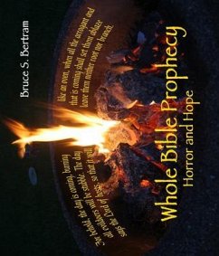 Whole Bible Prophecy (eBook, ePUB) - Bertram, Bruce