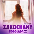 Zakochany podglądacz – opowiadanie erotyczne (MP3-Download)