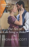 The Art of Catching a Duke (eBook, ePUB)