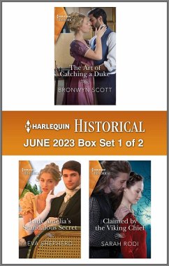 Harlequin Historical June 2023 - Box Set 1 of 2 (eBook, ePUB) - Scott, Bronwyn; Shepherd, Eva; Rodi, Sarah
