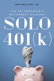 Solo 401(k): The Solopreneur's Retirement Account (eBook, ePUB)