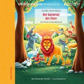 Die ZEIT-Edition - Große Klassik kinderleicht, Der Karneval der Tiere - Eine fröhliche Musikfantasie (MP3-Download)