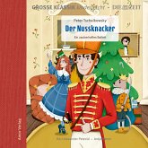 Die ZEIT-Edition - Große Klassik kinderleicht, Der Nussknacker - Ein zauberhaftes Ballett (MP3-Download)