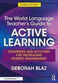 The World Language Teacher's Guide to Active Learning (eBook, ePUB)
