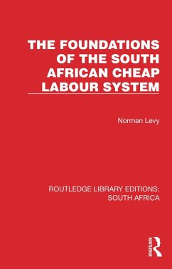 Cover The Foundations of the South African Cheap Labour System (eBook, PDF)