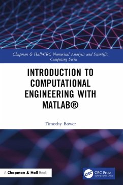 Introduction to Computational Engineering with MATLAB® (eBook, ePUB) - Bower, Timothy
