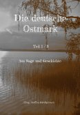 Die deutsche Ostmark (eBook, ePUB)